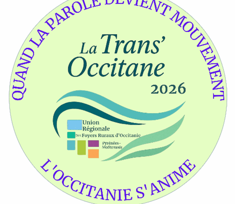 La Trans’Occitane 2026 : un nouveau projet collectif pour 2026
